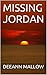 MISSING JORDAN