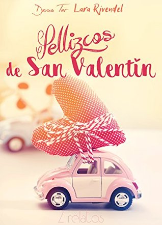 Pellizcos de San Valentín (2 relatos)