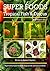 Super Foods Tropical Fish and Discus Book: High Protein Super Foods For Tropical Fish and Discus Cichlids