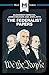 A Macat analysis of Alexander Hamilton, James Madison, and John Jay’s The Federalist Papers