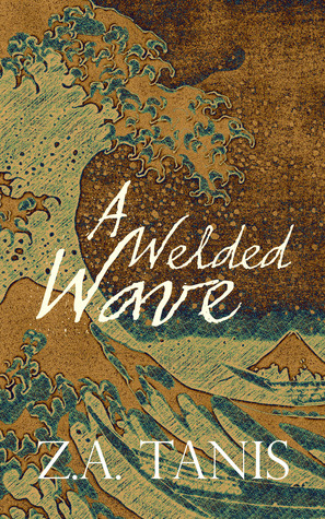 A Welded Wave (Kindle Edition)