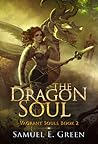 The Dragon Soul (Vagrant Souls, #2)