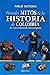Grandes mitos de la histori...