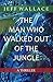 The Man Who Walked Out of t...
