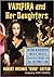 Vampira and Her Daughters: ...