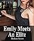 Emily Meets An Elite