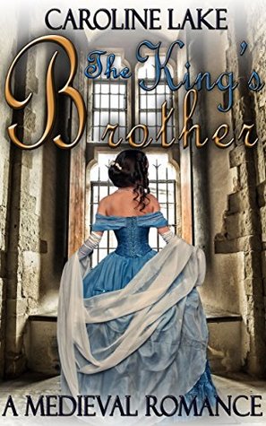 Romance: The King's Brother: A Medieval Affair Romance (Kindle Edition)