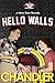 Hello Walls: Fortieth-Year ...
