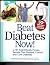 Beat Diabetes Now! 1,747 Sc...
