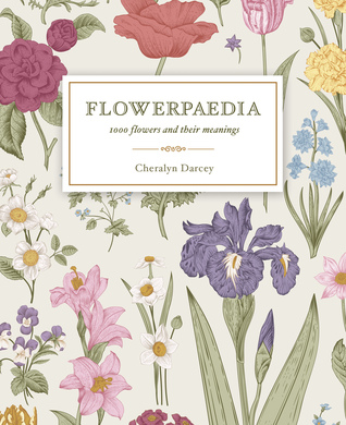Flowerpaedia, 1,000 flowers and their meanings