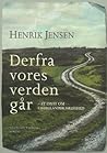 Derfra vores verd...
