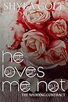 He Loves Me Not (Bunch-A-Blooms, #1)