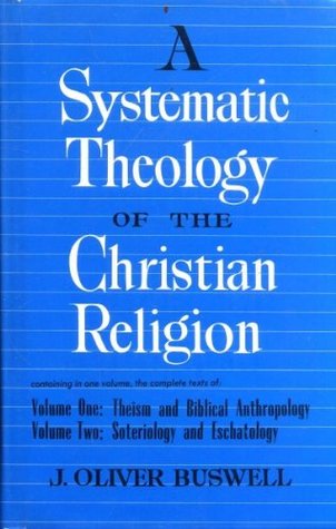 Systematic Theology of the Christian Religion. TWO VOLUMES IN ONE (Hardcover)