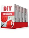 DIY MEGA Bundle: Amazing DIY & Crafts Guides for Making Amazing Crafts You Can Easily Sell