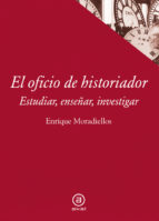 El oficio de historiador: estudiar, enseñar, investigar