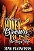 Honey Brown Rose: The Thug'...