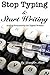 Stop Typing & Start Writing by Jennifer Mack