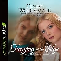 Fraying At The Edge By Cindy Woodsmall