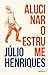Alucinar o Estrume by Júlio Henriques