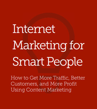 Internet Marketing for Smart People