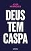 Deus Tem Caspa