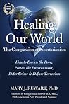 Healing Our World by Mary J. Ruwart Healing Our World by Mary J. Ruwart