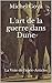 L'art de la guerre dans Dune: La Voie de l'épée-Articles (French Edition)