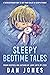 Sleepy Bedtime Tales: A Rev...