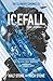 Icefall: A thrilling post-apocalyptic survival adventure series (The Clearsky Chronicles Book 1)
