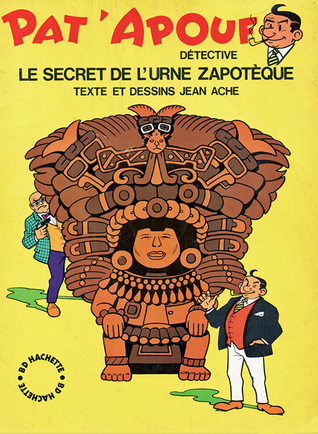 Pat'Apouf Détective : Le secret de l'urne zapotèque
