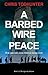 A Barbed Wire Peace