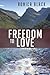 Freedom to Love