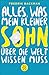 Alles, was mein kleiner Sohn über die Welt wissen muss