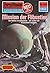 Perry Rhodan 963: Mission der Flibustier: Perry Rhodan-Zyklus "Die kosmischen Burgen" (Perry Rhodan-Erstauflage) (German Edition)