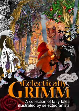 Eclectically Grimm: Tales by the Brothers Grimm