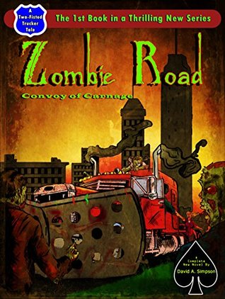 Convoy of Carnage (Zombie Road #1)