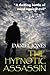 The Hypnotic Assassin