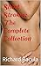 Short Strokes: The Complete...