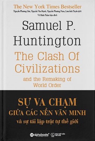 Sự Va Chạm Giữa Các Nền Văn Minh và Sự Tái Lập Trật Tự Thế Giới