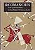 The Comanches: Lords of the South Plains
