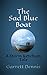 THE SAD BLUE BOAT: A Storm Ketchum Tale (Storm Ketchum Adventures)