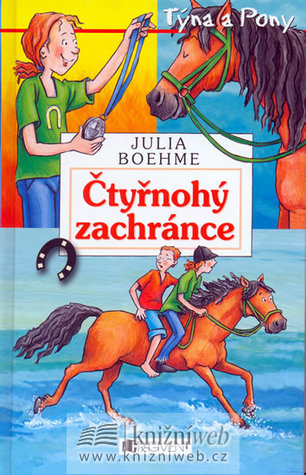 Čtyřnohý zachránce (Týna a Pony, #4)