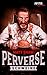 Perverse Schweine