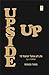 Up Side Up: 12 Harsh Tales of Life by a Mother