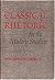 Classical Rhetoric for the Modern Student