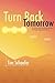 Turn Back Tomorrow: A Deliciously Indelicate Gambol Through Space and Time