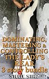 Dominating, Mastering and Controlling The Lady’s Rear (3 story bundle)