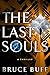 The Last Souls: A Thriller ...