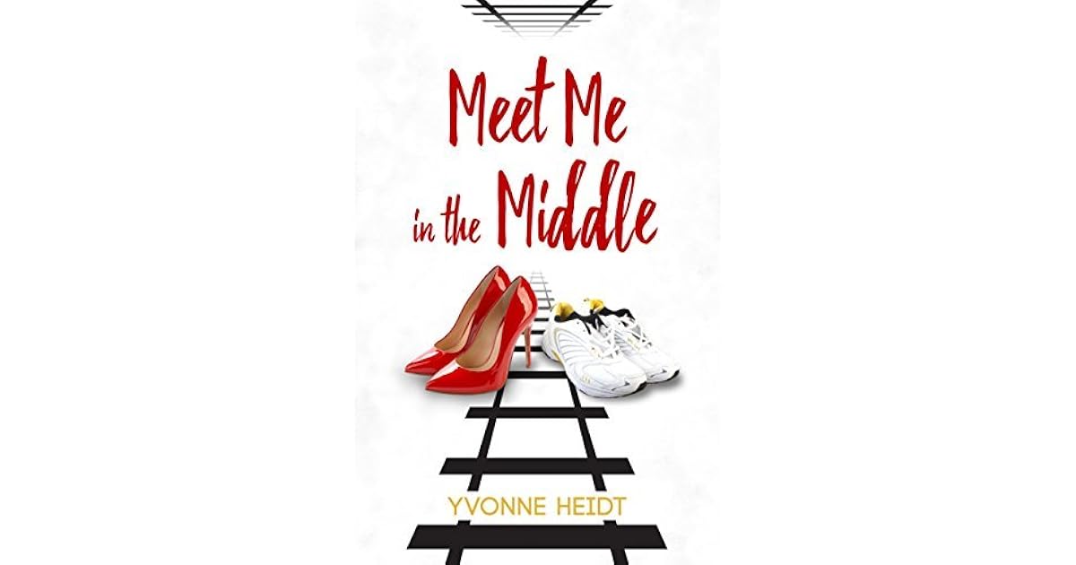 Meet Me in the Middle by Yvonne Heidt