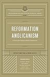 Reformation Anglicanism, Volume 1: A Vision for Today's Global Communion Book cover for Reformation Anglicanism, Volume 1: A Vision for Today's Global Communion